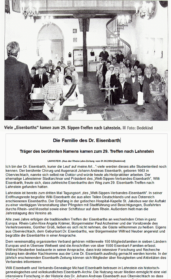 Das Eisenbarth Treffen in Lahnstein 2004 hat uns die Geschichte der Stadt Lahnstein unter anderem in St. Jakobus einer ehemalige Hospitalkapelle nahe gebracht. Unser Präsident Willi Eisenbarth mit seiner Frau Doris, die ja in Lahnstein wohnen, hatten das Treffen organisiert.